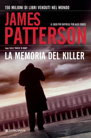 [Alex Cross 12] • La Memoria Del Killer